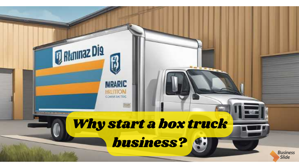 How to Successfully Start a Profitable Box Truck Business in 6 Easy Steps